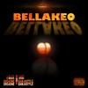 Bellakeo (Explicit) - OreaOne&Ganjastyle