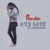 Ay3 Late - Pappy Kojo&Sarkodie