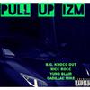 Pull Up IZM (Explicit) - Ricc Rocc&B.G. Knocc Out&Yung Blair&Cadillac Mike