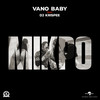 Mikpo (Explicit) - Vano Baby&DJ Krispee