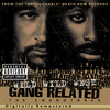 Gang Related (Explicit) - WC&CJ Mac&Daz Dillinger&Big Tray Deee