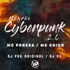 Magrão Cyberpunk 2.0 (Explicit) - DJ C4&Mc Ponesa&MC Chico&DJ PSK ORIGINAL