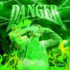 Danger (Explicit) - Dirty Punk