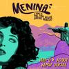 Menina (Hot-Q & Roque Remix) - The Fish House&Breno Gontijo&Hot-Q&Roque