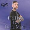 Filha Da Dona Maria (Explicit) - DJ GRZS&MC Vini DF&Alexandre Vinicius Jesus Dos Ssantos