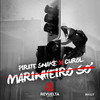 Marinheiro Só (Radio Edit) - Pirate Snake&Curol