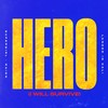 Hero (I Will Survive) - Supergirl&RAIGN