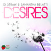 Desires (Original Mix) - DJ Straw&Samantha Belatti