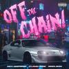 OFF THE CHAIN ! (Explicit) - DTM&Dentist&MelodiQ&Cloud Nine&Nhelson&Khantrast&Damian Olachea&Hey Damian!&2nlots