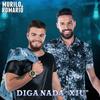 Diga Nada Xiu - Murilo e Romario
