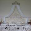 We Can Fly (Original Mix) - Giuseppe Germanò