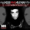 I Wish You (Funky Radio Mix) - Yazee&AlexiaG
