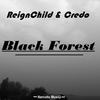 Black Forest (Original Mix) - ReignChild&Credo