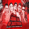 Chama Ela de Gostosa(feat. Valesca Popozuda & Mc 7 Belo)(Brega Funk) (Explicit) - Lucas do VG&Teteu Balah&Mc Luan