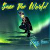 Save the World - Kxng Izem