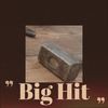 Big Hit - The Tune Mill