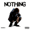 Nothing (Explicit) - SHAKAMANIA X