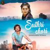 Suthri Chhori - Ashu Morkhi