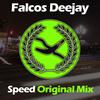 Speed (Original Mix) - Falcos Deejay