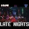 late nights(feat. trigga mel) - G.$lIME&Trigga Mel