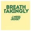Breathtakingly (Tom Chubb Remix) - U-Ness&JedSet