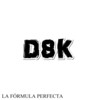 La Fórmula Perfecta (Explicit) - D8k
