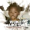 Woke Up Like This (Explicit) - Preme Dibiasi