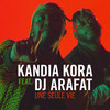 Une seule vie - Kandia Kora&Dj Arafat