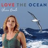 Love the Ocean (Version Philharmonique) - Olivia Dorato&Orchestre Philharmonique de Monte-Carlo