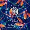 Singing with Africa (Raw Main Remix) - Tuba Twooz&Veronika Fleyta&Raw Main