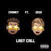 Last Call (Explicit) - Cmoney&Zeuz