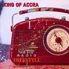 Not For Radio Freestyle 1 (Explicit) - King of Accra