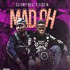 Mad Oh (Explicit) - Figo M&Dj Okeybest