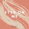 eyes on me - hadari