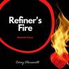 Refiner's Fire - Cocoy Claravall