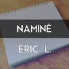 Namine - Eric L.
