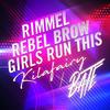 Rebel Brow Girls Run This - Kilafairy&Bate