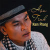 Hận tình - Nam Phong&Puol Lê
