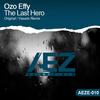 The Last Hero (Original Mix) - Ozo Effy