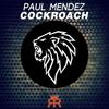 Cockroach - Paul Mendez