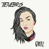 Tenebris (Explicit) - Garaz