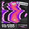 Close to You (Tom Ferry Remix) - Joey Mccrilley&Reigns&Tom Ferry