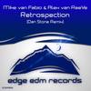 Retrospection (Dan Stone Remix) - Mike Van Fabio&Alex van ReeVe