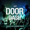 Door Dash Riddim - Mrsofamous