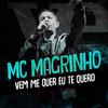 Vem Me Quer Eu Te Quero (Explicit) - Mc Magrinho