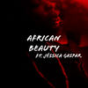 African Beauty - Kwabena Awutey&Jéssica Gaspar