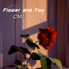 Flower and You - CMJ