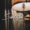 Santosha (Explicit) - Dre Dre&Lo Ki
