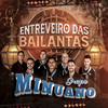 Entreveiro das Bailantas - Grupo Minuano