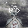 Thank God (Explicit) - Lazie Locz
